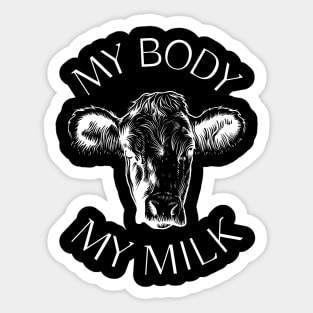 My Body My Milk Sticker